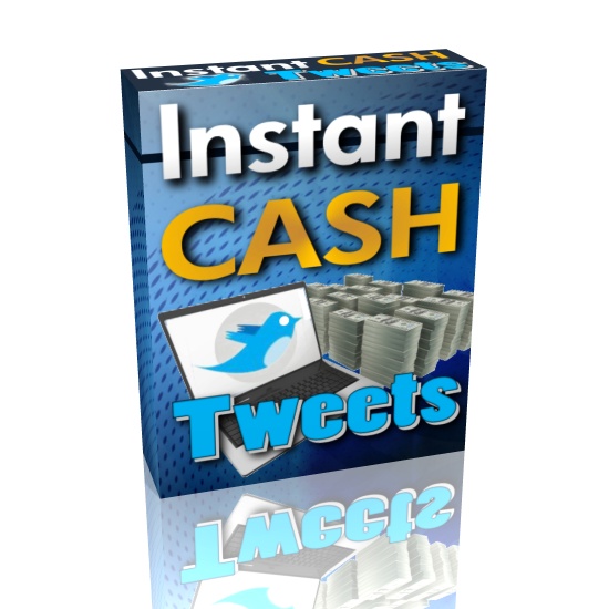 Instant Cash Tweets